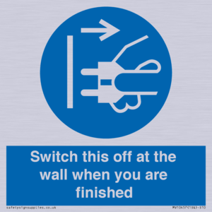 Switch this off at the wall when you are finished